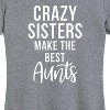 Women's - Instant Message - Crazy Sisters Make The Best Aunts Short Sleeve Graphic T-Shirt - 2 of 4