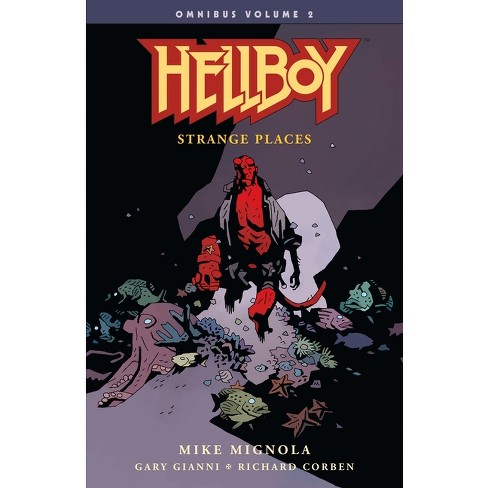 Hellboy Omnibus Volume 2: Strange Places - By Mike Mignola (paperback ...