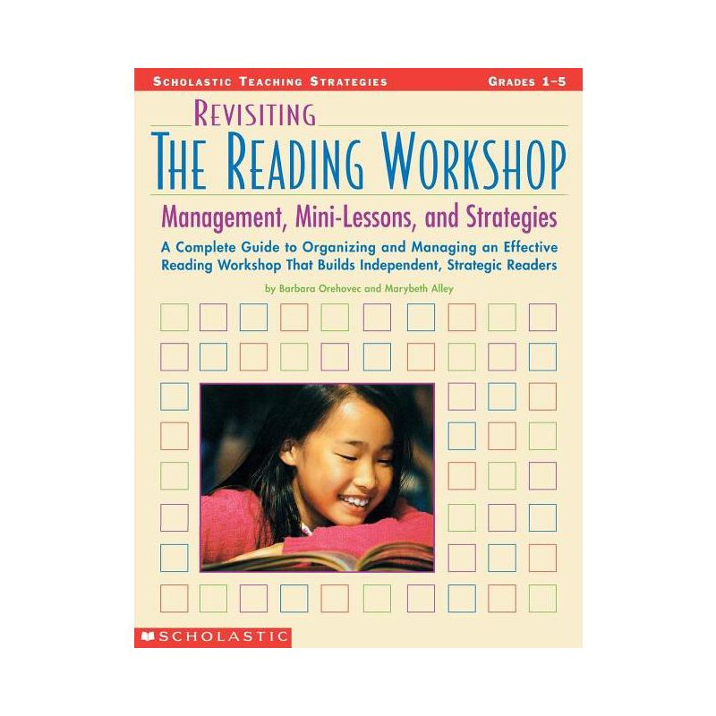 Revisiting the Reading Workshop - (Scholastic Teaching Strategies) by  Barbara Orehove & Marybeth Alley & Barbara Orehovec (Paperback), 1 of 2