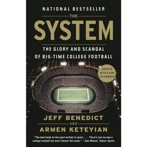 The System - by  Jeff Benedict & Armen Keteyian (Paperback) - 1 of 1