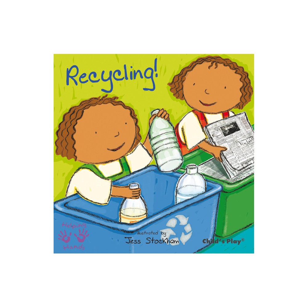 Recycling! - (Helping Hands) (Paperback)