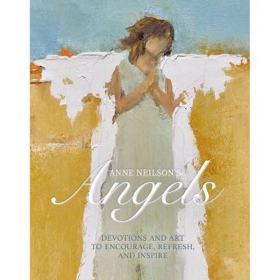 Anne Neilson's Angels - (Hardcover)