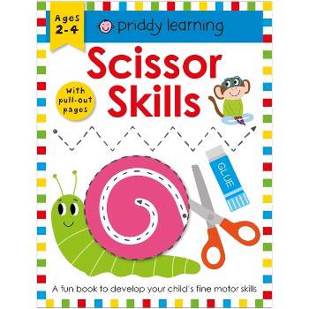 Priddy Learning: Scissor Skills - by  Roger Priddy (Paperback)