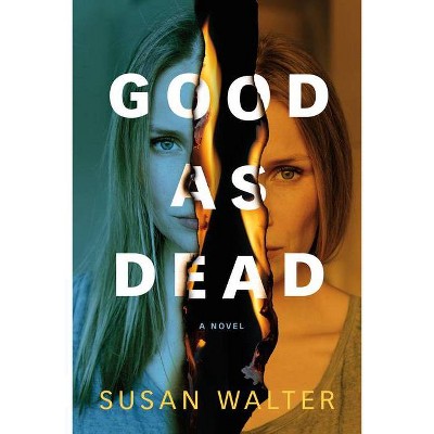 Good as Dead - by  Susan Walter (Paperback)