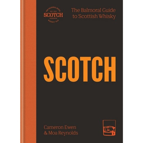 Scotch - By Cameron Ewen & Moa Reynolds (hardcover) : Target