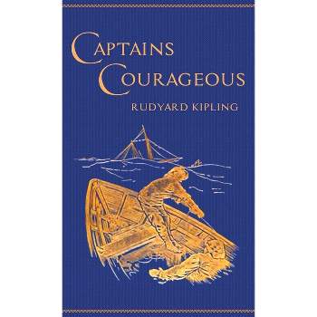 Captains Courageous - by  Rudyard Kipling (Hardcover)
