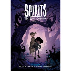 Spirits: The Soul Collector Volume 1 - by Colin Lor & Joseph Grabowski - 1 of 1