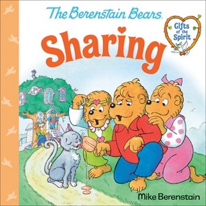 Sharing (Berenstain Bears Gifts of the Spirit) - (Pictureback(r)) by  Mike Berenstain (Paperback) - 1 of 1
