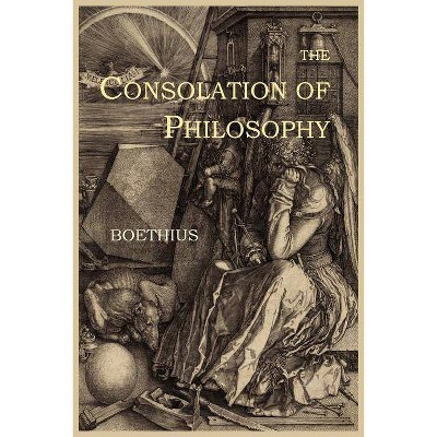 The Consolation of Philosophy - (Paperback)