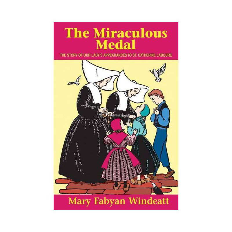 The Miraculous Medal - (Saints Lives) by  Windeatt (Paperback), 1 of 2