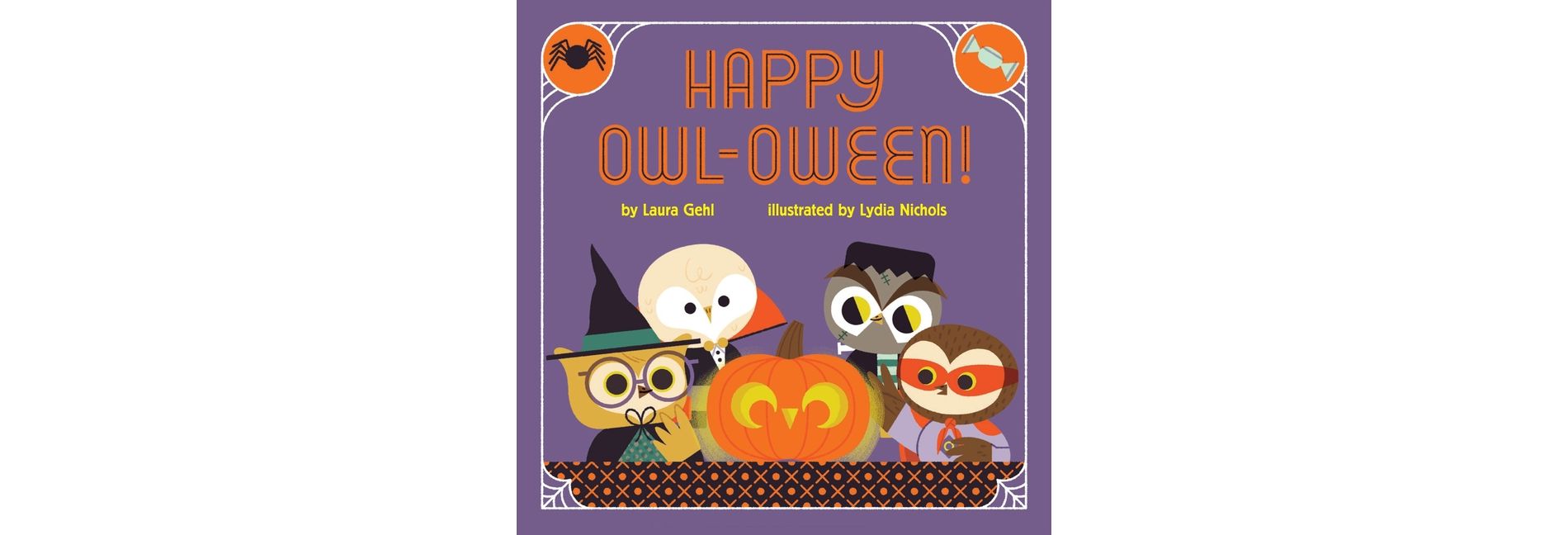 Happy Owl-Oween! - by  Laura Gehl (Board Book)