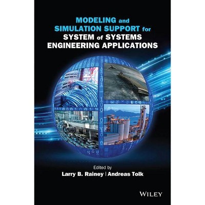 Modeling and Simulation Support for System of Systems Engineering Applications - by  Larry B Rainey & Andreas Tolk (Hardcover)