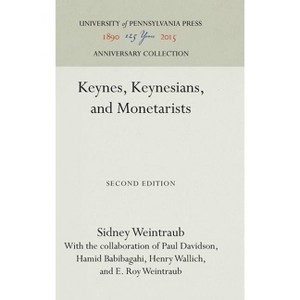 Keynes, Keynesians, and Monetarists - (Anniversary Collection) 2nd Edition (Hardcover) - 1 of 1