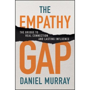 The Empathy Gap - by  Daniel Murray (Paperback) - 1 of 1