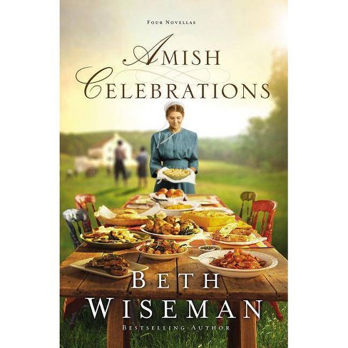 Amish Celebrations By Beth Wiseman Paperback - 