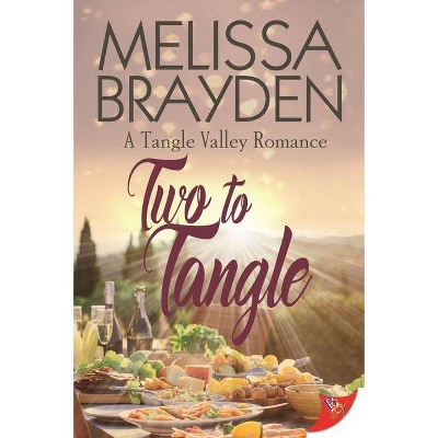 Two to Tangle - (A Tangle Valley Romance) by  Melissa Brayden (Paperback)