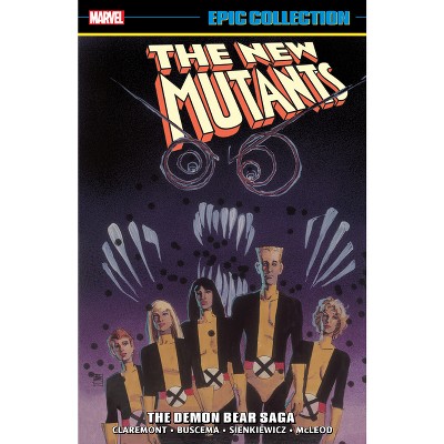 New Mutants Epic Collection: The Demon Bear Saga [New Printing 2] - by  Chris Claremont (Paperback)