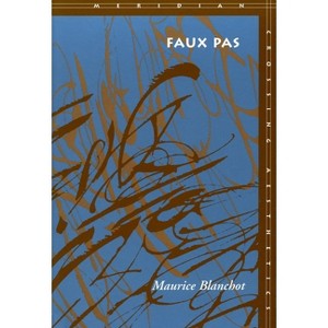 Faux Pas - (Meridian: Crossing Aesthetics) by  Maurice Blanchot (Paperback) - 1 of 1