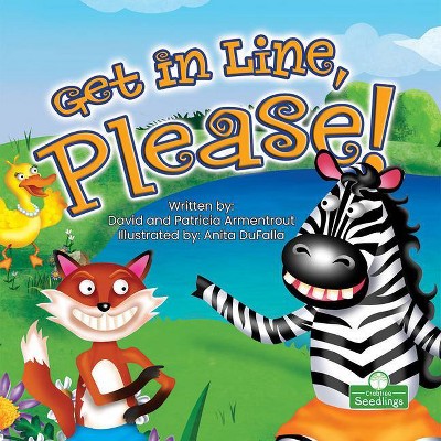 Get in Line, Please! - (Being Your Best) by  David Armentrout & Patricia Armentrout (Paperback)