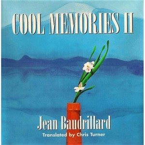 Cool Memories II - by  Jean Baudrillard (Paperback) - 1 of 1