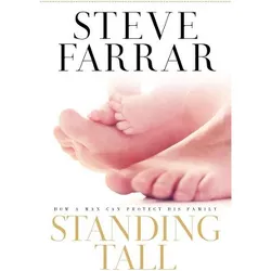 Standing Tall - by  Steve Farrar (Paperback)