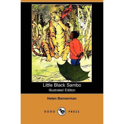 Little Black Sambo (Illustrated Edition) (Dodo Press) - by  Helen Bannerman (Paperback)