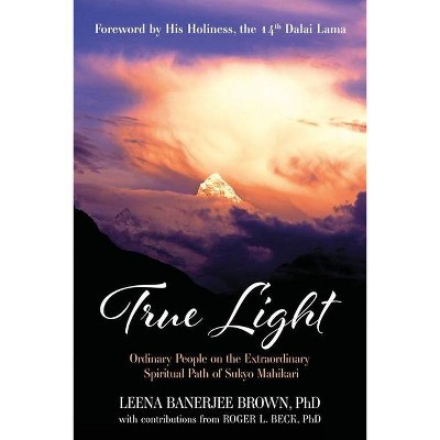 True Light - by  Leena Banerjee Brown (Paperback)