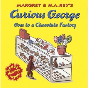 Curious George Goes to a Chocolate Factory - by  H A Rey (Paperback) - 1 of 1