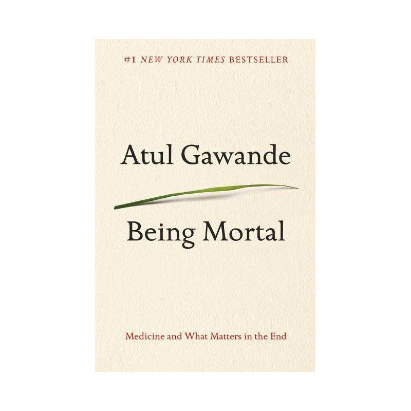 Being Mortal Social Science by Atul Gawande (Hardcover), 1 of 2