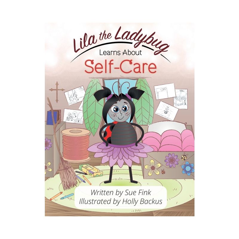 Lila the Ladybug Learns Self-Care - by  Susan L Fink (Paperback), 1 of 2