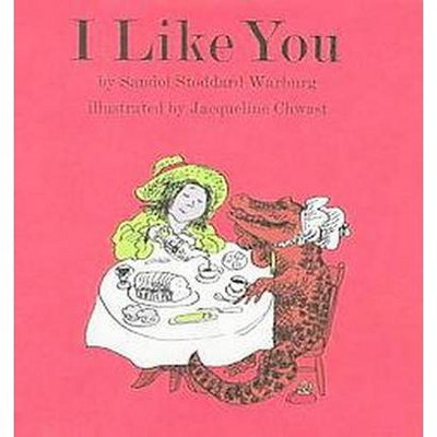 I Like You (Hardcover) by Sandol Stoddard Warburg