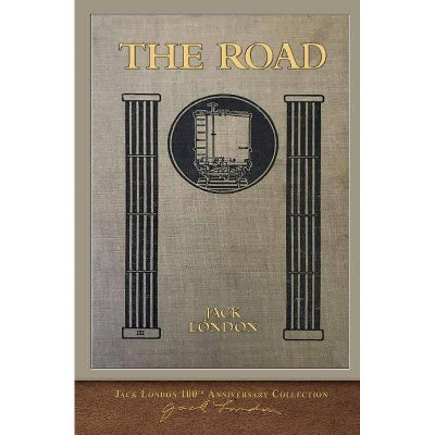 The Road - by  Jack London (Paperback)