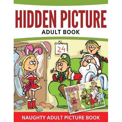 Hidden Pictures Adult Book - by  Speedy Publishing LLC (Paperback)