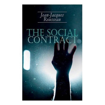 The Social Contract - by  Jean-Jacques Rousseau & G D H Cole (Paperback)