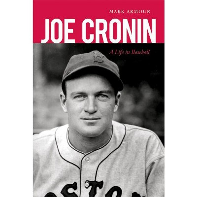 Joe Cronin - by  Mark Armour (Paperback)