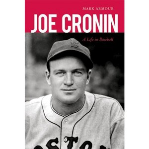 Joe Cronin - by  Mark Armour (Paperback) - 1 of 1