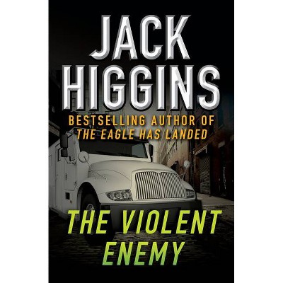 The Violent Enemy - by  Jack Higgins (Paperback)