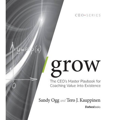 Grow - by  Sandy Ogg & Tero J Kauppinen (Hardcover)