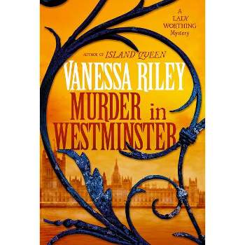 Murder in Westminster - (The Lady Worthing Mysteries) by Vanessa Riley