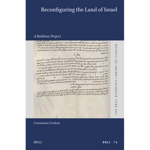 Reconfiguring the Land of Israel - (Brill Reference Library of Judaism.) by  Constanza Cordoni (Hardcover) - 1 of 1