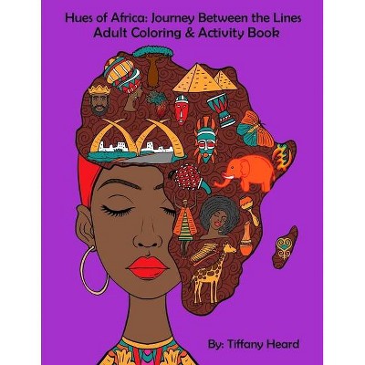 Hues of Africa - by  Tiffany Heard (Paperback)