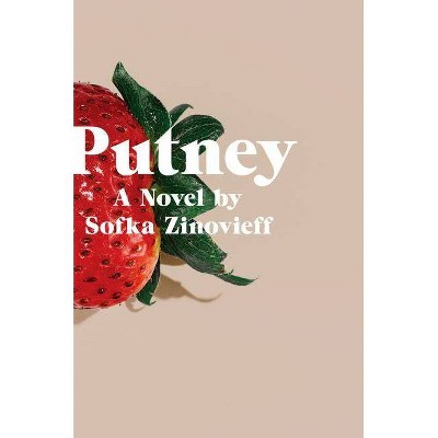 Putney - by  Sofka Zinovieff (Hardcover)