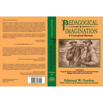 Pedagogical Imagination - by  Edmund W Gordon (Paperback)