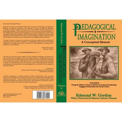 Pedagogical Imagination - by  Edmund W Gordon (Paperback)