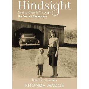 Hindsight - by  Rhonda Taylor Madge (Hardcover) - 1 of 1