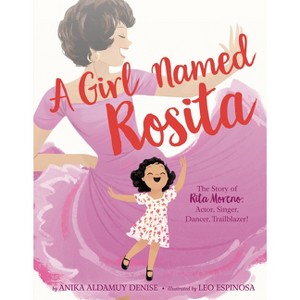 A Girl Named Rosita - by  Anika Aldamuy Denise (Hardcover) - 1 of 1