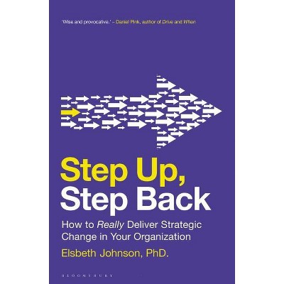 Step Up, Step Back - by  Elsbeth Johnson (Hardcover)