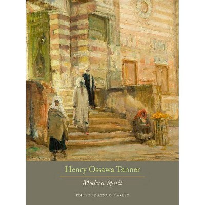 Henry Ossawa Tanner - by  Anna O Marley (Paperback)