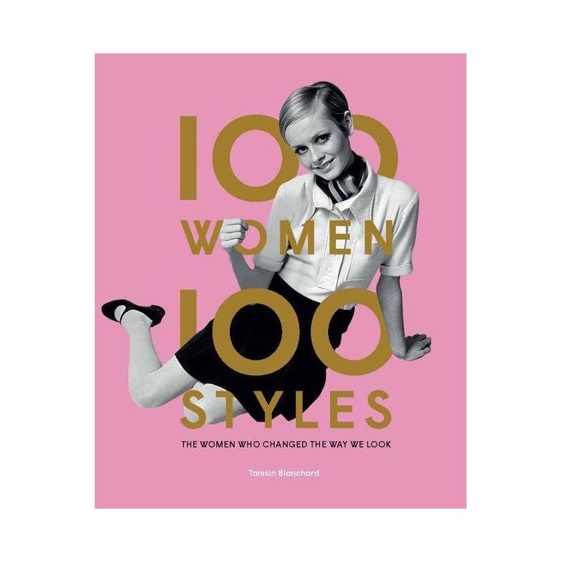 100 Women 100 Styles - by  Tamsin Blanchard (Hardcover), 1 of 2
