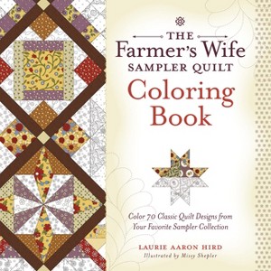 The Farmer's Wife Sampler Quilt Coloring Book - by  Laurie Aaron Hird (Paperback) - 1 of 1